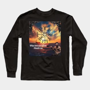 What does not kill me should run Long Sleeve T-Shirt